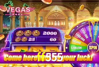 Descubra o Mundo do Cassino Online com ff555